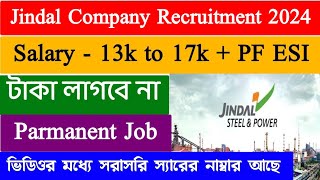 Jindal Company Recruitment  Private Job in Kolkata  Parmanent Job  Kolkata Job Vacancy 2024 [upl. by Retsev169]