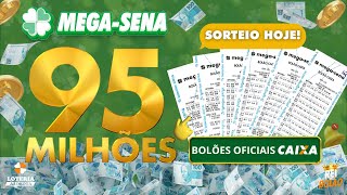 95 MILHÕES  SORTEIO MEGASENA 2684 HOJE💰 AUMENTE SUAS CHANCES COM BOLÕES CAIXA🍀 [upl. by Leviram]