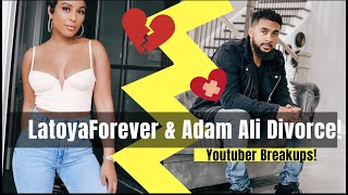 DIVORCED  LATOYAFOREVER amp ADAM ALI BREAK UPDIVORCE  MUST WATCH  ASHLEY CLARKE [upl. by Perrine]