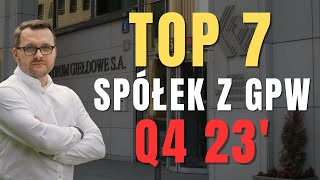 MOJE TOP 7 spółek dywidendowych z GPW do obserwacji i zakupu w Q4 23 [upl. by Eirehc]