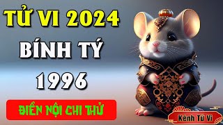 Tử vi Bính Tý 1996 năm 2024 Giáp Thìn – Gặp thời cơ phát tài phát lộc [upl. by Man]