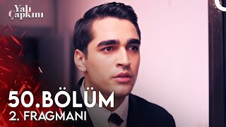 Yalı Çapkını 50 Bölüm 2 Fragmanı  Artık Benim Oyunum Başlıyor [upl. by Mareah]