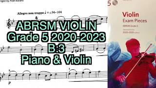 Grade 5 violin 2020 2023 B3 Piano amp Violin [upl. by Negroj254]