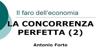 Lezione la concorrenza perfetta 2 Prezzo domanda ricavo marginale ricavo medio [upl. by Collins297]