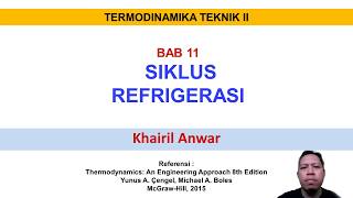 Termodinamika Teknik II Siklus Refrigerasi  Mesin Pendingin Part 1 [upl. by Kwan]