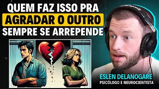 Como ter RELACIONAMENTOS mais SAUDÁVEIS  Eslen Delanogare [upl. by Ainig333]