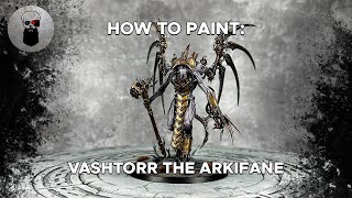 Contrast How to Paint Vashtorr The Arkifane [upl. by Ami284]