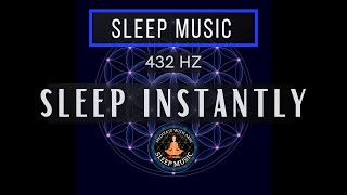 SLEEP INSTANTLY with 432 Hz ❯ Black Screen Sleep Music with Solfeggio Frequency [upl. by Anayhd]