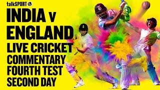 LIVE India v England 4th Test Day 2 Ranchi  talkSPORT Cricket [upl. by Luelle]