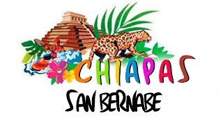 Chiapas  San Bernabe [upl. by Divod357]