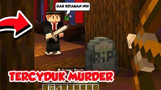 ODO TERCYDUK JADI MURDER LAGI DI MURDER MYSTERY MINECRAFT [upl. by Halullat]