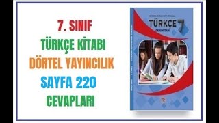 7 Sınıf Türkçe Kitabı Cevapları Dörtel Yayıncılık Sayfa 220 [upl. by Razal]