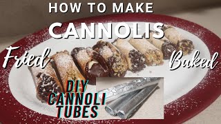 How To Make Baked and Fried Cannoli Shells WITHOUT TubesMolds [upl. by Sedlik]