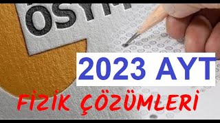 2023 AYT Fizik Çözümleri Tüm sorular [upl. by Ilram]