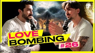 Love Bombing ve Pandoranın Kutusu [upl. by Idok97]