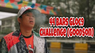 Gcent Goody  44BARS GLOC9 Challenge GoodSon  BRUSKO BROS [upl. by Atikim847]