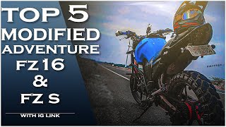 TOP 5 ADVENTURE STYLE MODIFIED  FZ16FZs   Moto Nation India [upl. by Durkee]