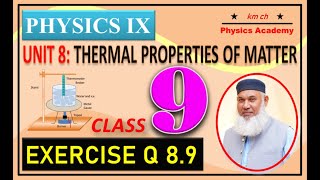 Q 89  Unit 8  Thermal properties of matter  PhysicsIX  Class 9  km ch Physics Academy [upl. by Sirapal]