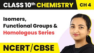 Isomers Functional Groups amp Homologous Series Carbon and its Compounds  Class 10 Science 202223 [upl. by Hoisch]