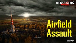 ArmA 3 Breaking Point Chernarus  Airfield Assault [upl. by Ignatzia]