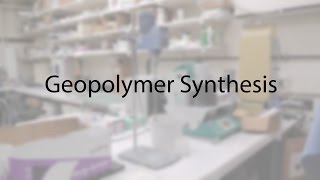 Geopolymer Synthesis [upl. by Particia]