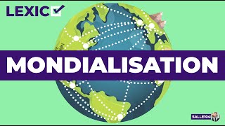 Mondialisation  Définition [upl. by Rosalee235]