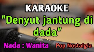 YANG PERTAMA KALI  KARAOKE  NADA WANITA CEWEK  Pop Nostalgia  Pance Pondaag  Live Keyboard [upl. by Nivac]