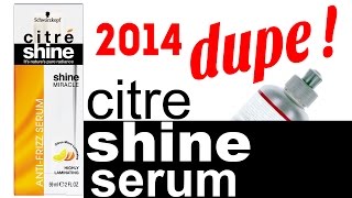 Citre Shine AntiFrizz Shine Serum Dupe [upl. by Amelia]