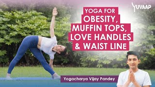 Follow Along Yoga Session to Reduce Obesity Muffin Tops Love Handles and Waist Line [upl. by Adelheid]