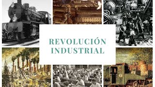 Industrialización y la competencia mundial Revolución Industrial [upl. by Amein]