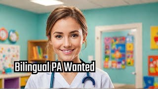 Join Our Team Bilingual Physician Assistant Wanted for Pediatric Care  Earn 75  85hr [upl. by Lak526]