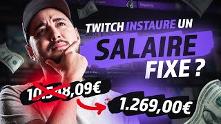 TWITCH INSTAURE UN SALAIRE FIXE  Just Chatting [upl. by Gainer]