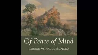 Of Peace of Mind by Seneca  FULL AUDIOBOOK [upl. by Selegna137]