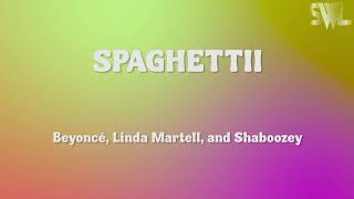 Beyoncé  SPAGHETTII ft Linda Martell and Shaboozey Lyrics [upl. by Phyllys]