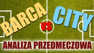 Przed meczem  FC Barcelona  Manchester City [upl. by Enirehtacyram]