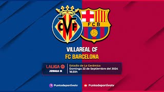 🔴EN DIRECTO ⚽Villareal CF  FC Barcelona⚽ JORNADA 06 La Liga EASPORTS [upl. by Elkraps347]