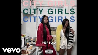 City Girls  Rap St Audio [upl. by Novikoff116]