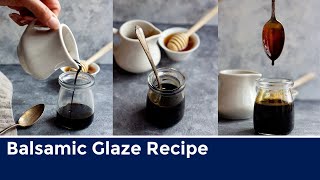 Balsamic Glaze Recipe [upl. by Ericksen]