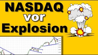 ✯ NASDAQ vor EXPLOSION ✯ Analyse Charttechnik Chartanalyse Aktien Prognose [upl. by Gracia6]