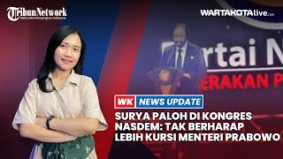 Surya Paloh di Kongres NasDem Tak Berharap Lebih Kursi Menteri Prabowo [upl. by Baggott]