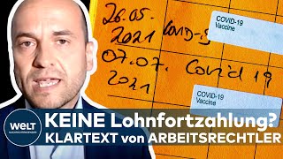 CORONA Keine Lohnfortzahlung für Covid19Ungeimpfte quotKatastrophequot  Das sagt ein Arbeitsrechtler [upl. by Hardy966]