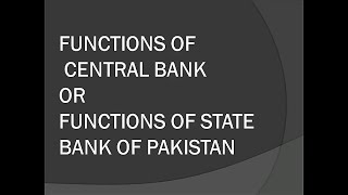 Functions of Central Bank  Functions of State Bank of Pakistan PBanking  MBF  ICom 2  BCom 1 [upl. by Ahsikam699]