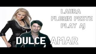 Laura Florin Peste si Play Aj  Dulce amar [upl. by Gillian]