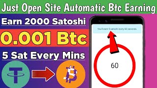 Today Highest Paying Btc Faucet Site Automatic Earn 5 Sat Every Mins Unlimited Claim 2024 [upl. by Eadith]