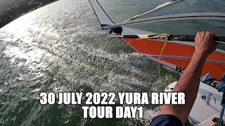 30 July 2022 YuraRiver 【Tour Day1】 WindSurf [upl. by Helsa]