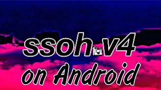 ssoh v4 on Android инструкция [upl. by Ahsilif]