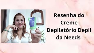 Resenha do Creme Depilatório Facial Depil da Needs [upl. by Sirak]