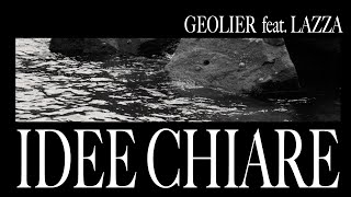 Geolier  IDEE CHIARE feat Lazza Visual Video [upl. by Jase]