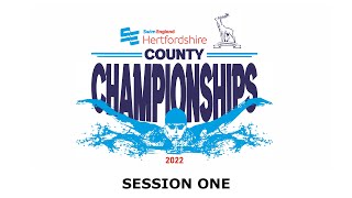 Swim England Hertfordshire County Championships 2022  Session One [upl. by Aehtrod]