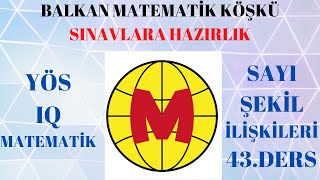 YÖS IQ MATEMATİK 43 DERSSayı Şekil İlişkilerinde Denklemler Konu Testi36 [upl. by Akinehs594]